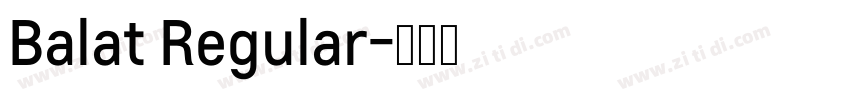 Balat Regular字体转换